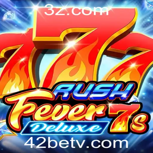 Descubra o Fascinante Mundo de RushFever7sDeluxe e a Experiência Suprema de 42Bet Login