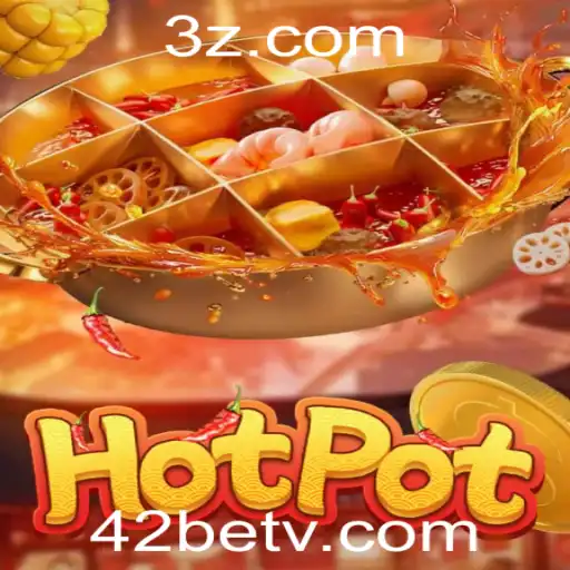 Descubra o Emocionante Mundo de Hotpot no 42bet